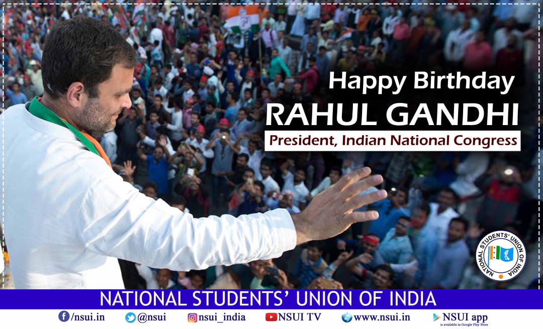 nsui's tweet photo. The NSUI family wishes Congress President Rahul Gandhi a very Happy Birthday!
We thank you Shri @RahulGandhi for being our guiding light and constantly encouraging us to strive to do our best for the student community at large. https://t.co/hu8HGmBWWk