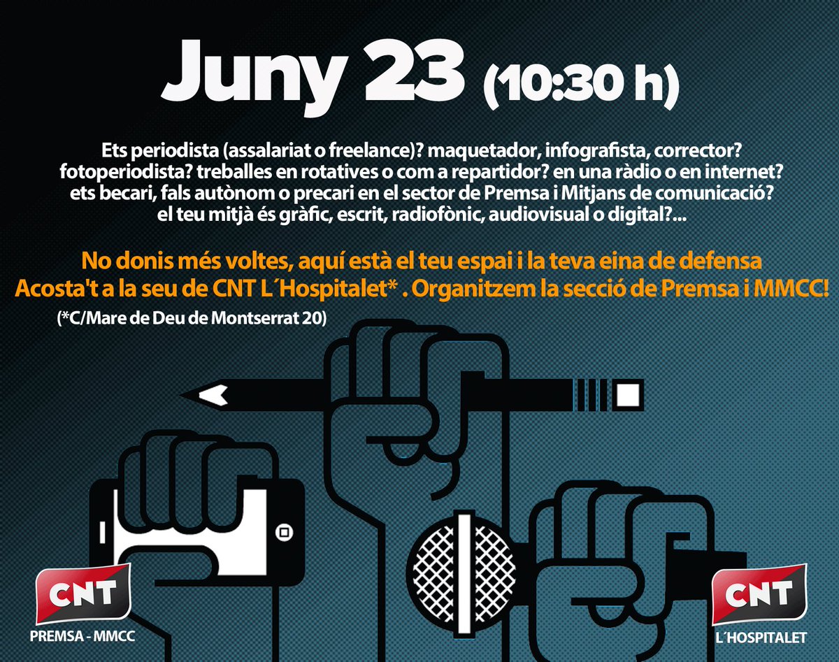 Periodista, maquetador, infografista, fotoperiodista, becario, falso autónomo... este 23 de junio tienes una cita imprescindible en <a href="/CNT_LH/">CNT L'Hospitalet</a> 
Organitzem la secció de Premsa i MMCC!