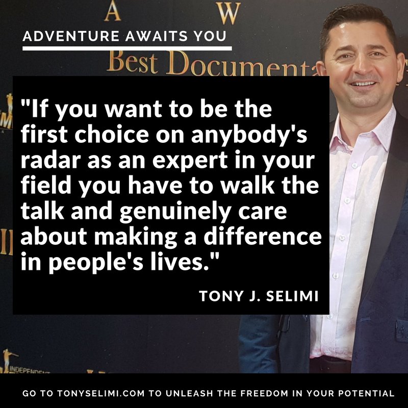 TonyJSelimi's tweet photo. If you want to be the first choice on anybody's radar as an expert in your field you have to walk the talk and genuinely care about making a difference in people's lives. #MondayMotivation #WordsofWisdom #quoteoftheday #LeadershipDevelopment #TJSMethod #Empowerment #excellence https://t.co/DuzUYgpc7z