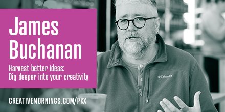 CM_Portsmouth's tweet image. Registration for #CMcraft with James Buchanan opens at 9 AM! Can't wait to see all you creative people on #FriYAY! #CMPKX creativemornings.com/talks/james-bu…