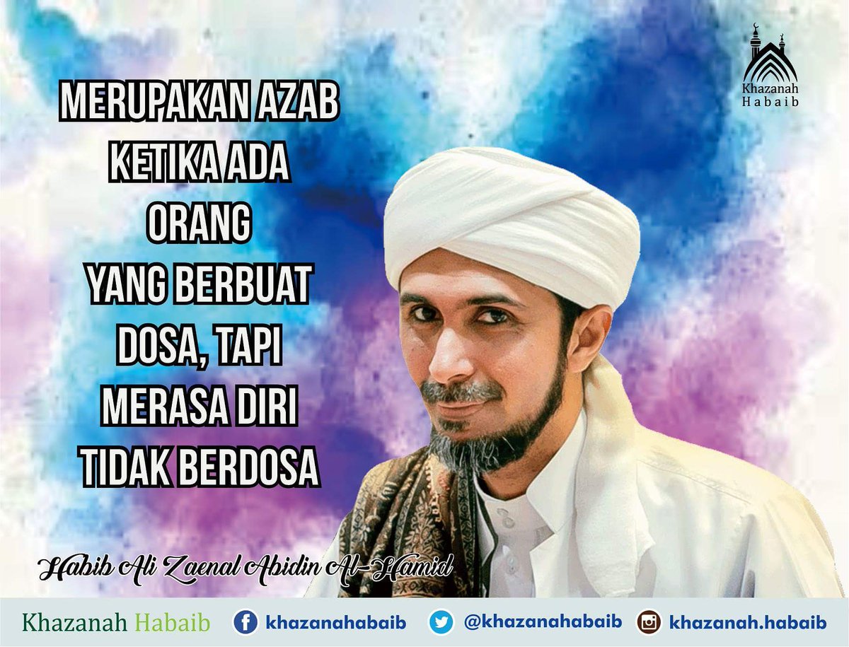 khazanahabaib's tweet photo. Dikisahkan ada seorang saudagar kaya raya, kekayaannya begitu terkenal seantero negeri itu, tetapi sang saudagar mengalami : https://t.co/RKpYpzjcN2

#dosa #berdosa #ramadhan #Ramadan #mudik2018 #mudik #maaf #habib #habaib #istighfar #ampunan #dzikir #puasa https://t.co/gFP6ZampR8
