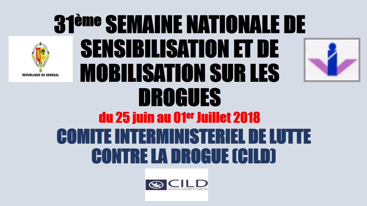 cildsn's tweet photo. LA SEMAINE NATIONALE DE SENSIBILISATION ET DE MOBILISATION SUR LES DROGUES SERA CÉLÉBRÉE AU SÉNÉGAL DU 25 JUIN AU 01 JUILLET 2018 https://t.co/zaVYv0v1Qc