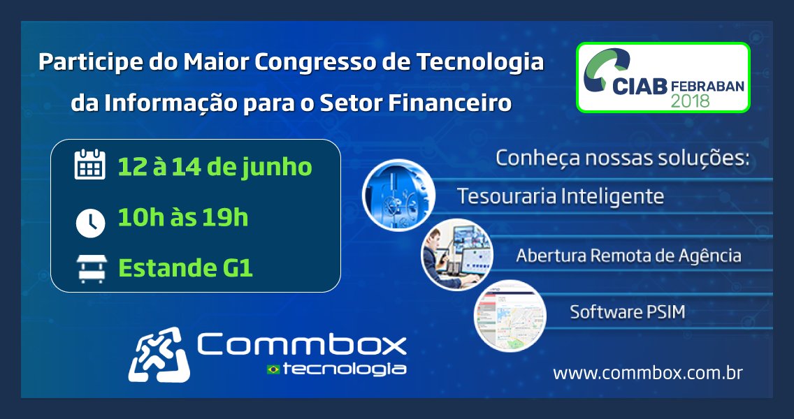 CommboxLTDA's tweet image. A @CommboxLTDA estará presente no maior Congresso de  TI para o Setor Financeiro. Venha nos visitar na CIAB Febraban!
#segurancaeletronica #segurancapatrimonial #automacaoips