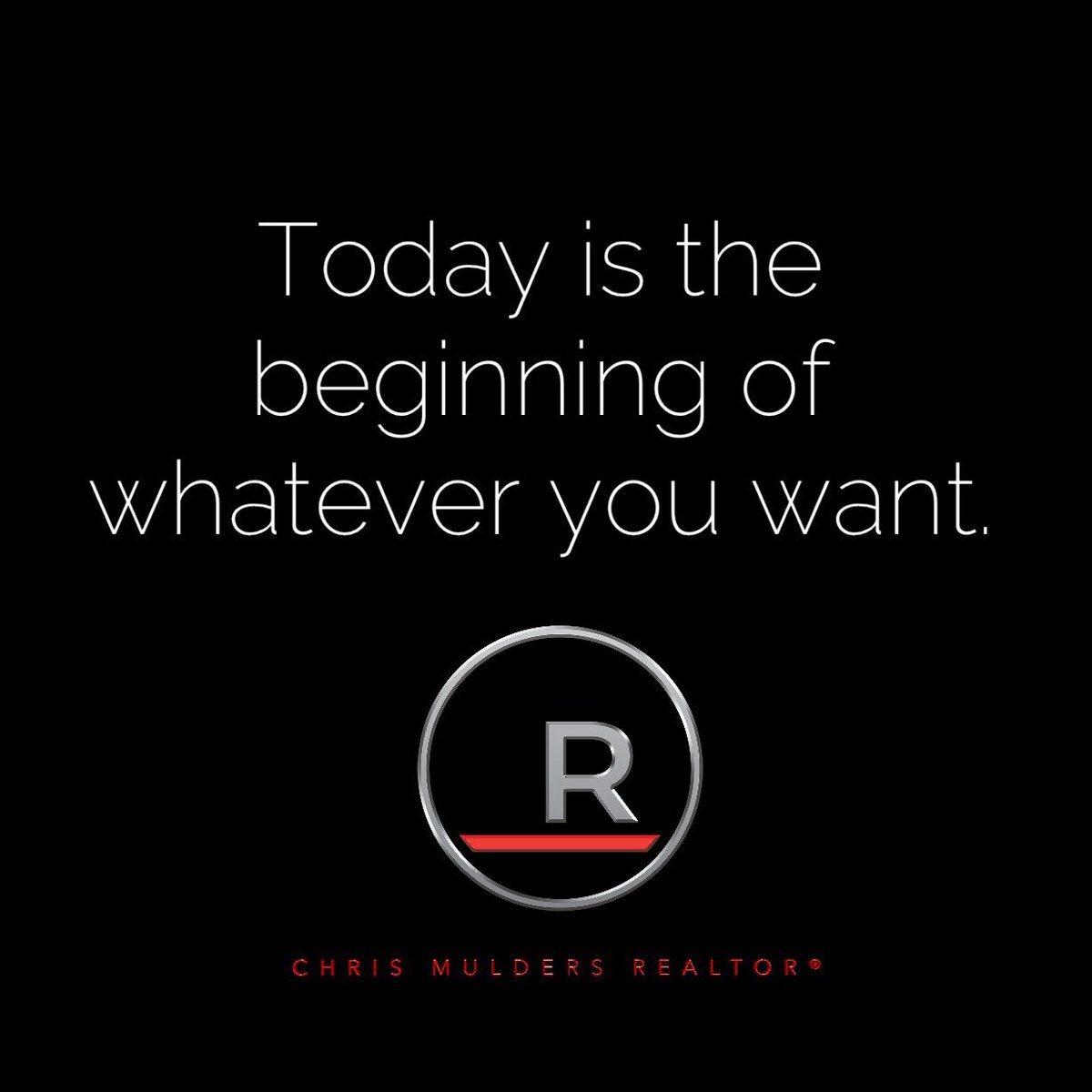 Another day, another opportunity to make everything we want a reality. Have an amazing week my friends!