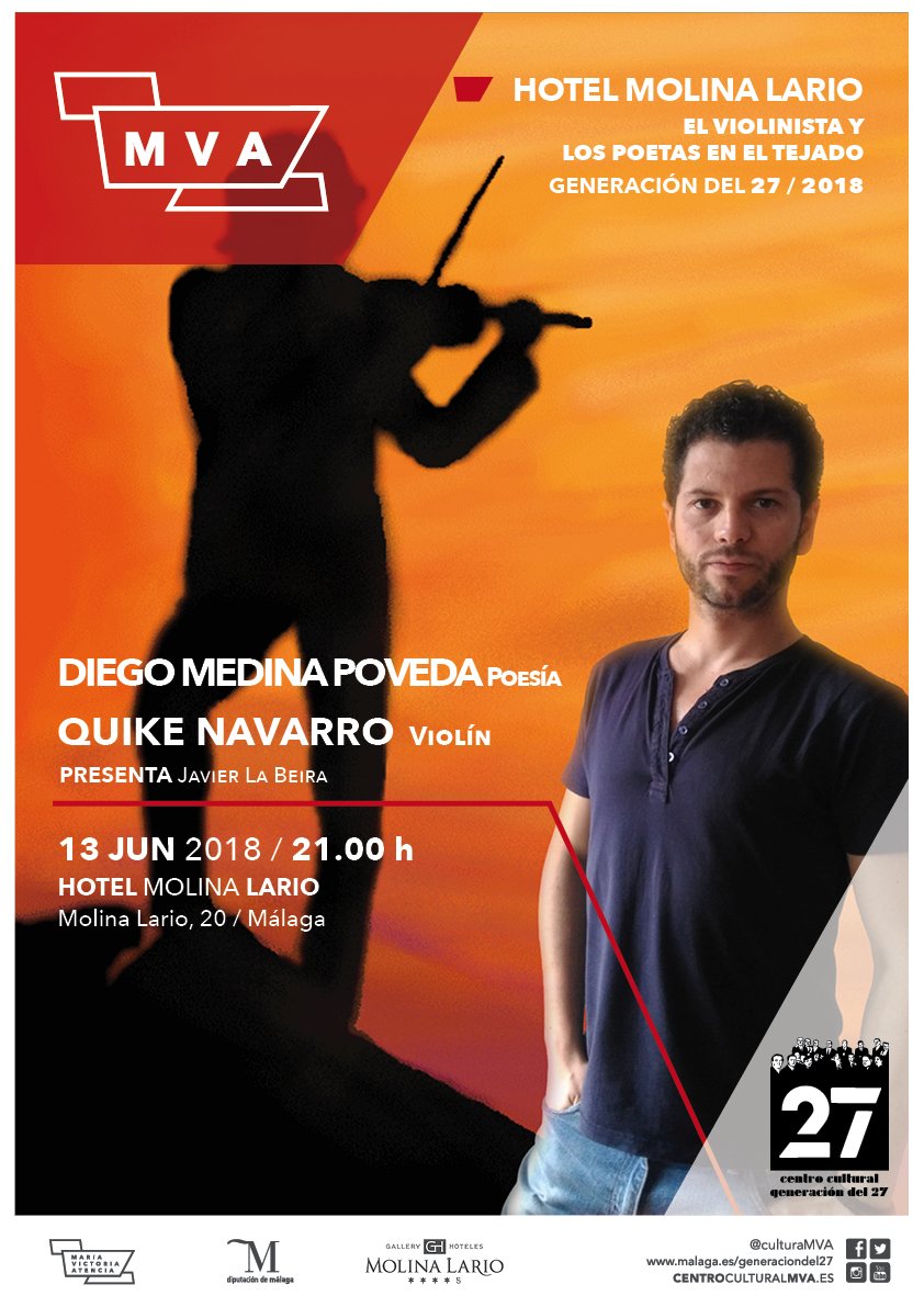CulturaMlg's tweet photo. Espectáculo poético musical EL VIOLINISTA Y LOS POETAS EN EL TEJADO, con el poeta @diegompoveda y el violinista @QuikeNavarro, el próximo miércoles, a las 21h. en el Hotel Molina Lario. #cultura #poesía #arte #música @Generaciondel27  https://t.co/C4st8ohWIO https://t.co/XRKe4bpII1