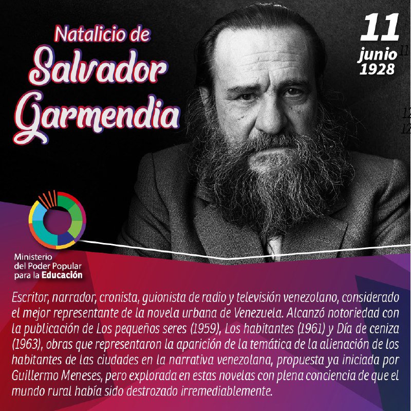 mineducacion_ve's tweet photo. 🗓 EFEMÉRIDE | Hoy se cumplen 90 años del natalicio de Salvador Garmendia.  Nació en #Barquisimeto edo. #Lara, y fue un escritor, narrador, cronista, guionista de radio y televisión. Considerado el mejor representante de la novela urbana. @JauaMiranda #SaludEsPrioridad https://t.co/m19c2xYShR