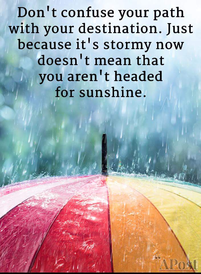 #StayPositive #dontmindtherain
#sunshine #Destination
#quoteoftheday