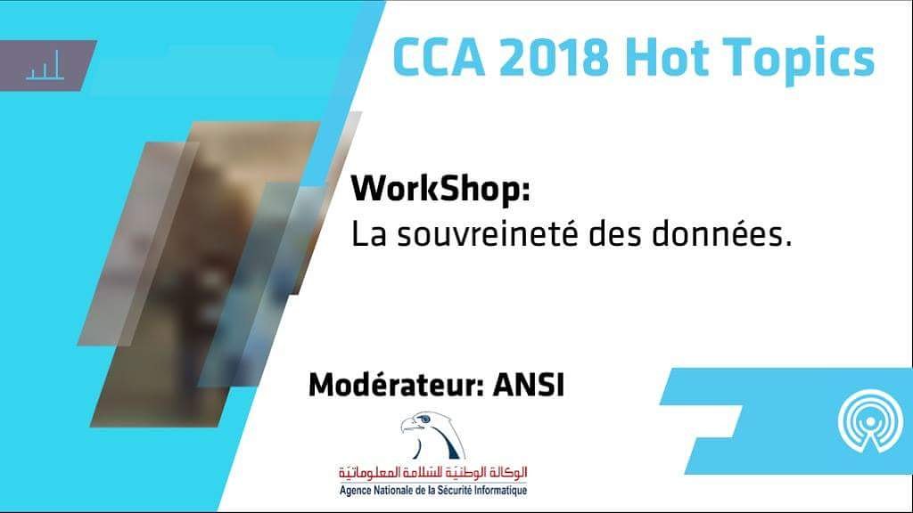 CyberCarthage's tweet photo. CCA 2018 HOT TOPICS
Ne ratez pas le WorkShop: 
"La souveraineté des données"
Modérateur: L'Agence Nationale de la Sécurité Informatique.
#CCA #CyberSecurity #CCA2018 #Tunisie #ANSI #TUNCert #CTF #Conference https://t.co/jgKzNGkCMy