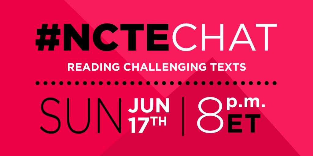 ncte's tweet photo. We can't believe #NCTEchat is THIS Sunday! We know this month's topic, reading challenging texts, will spark amazing conversation—tag a friend who should add it to their calendar! https://t.co/8bo7iS1jdo
