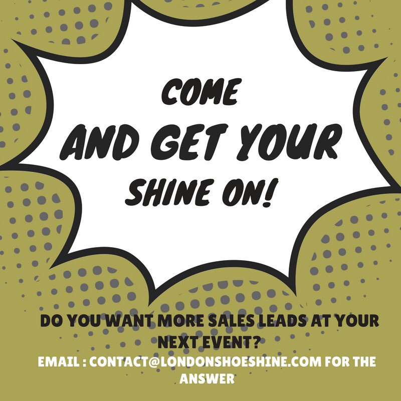 londonshoeshine's tweet photo. Do you want to make more sales at your next event? Contact us, we are the experts #events #eventsentertainment #tradeshow #exhibition #salesleads https://t.co/ZRIGq2Mycu