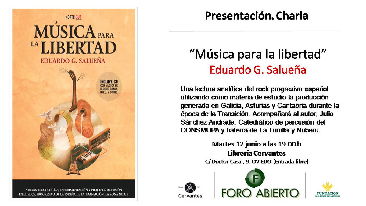 CervantesLib's tweet photo. MAÑANA martes 12, a las 19h
Presentación “Música para la libertad”, de Eduardo García Salueña https://t.co/txPFsqU9Hh El rock progresivo español. La producción generada en Galicia, Asturias y Cantabria durante la época de la Transición.
#Oviedo #Asturias #Libros https://t.co/HEYzfOWgVg