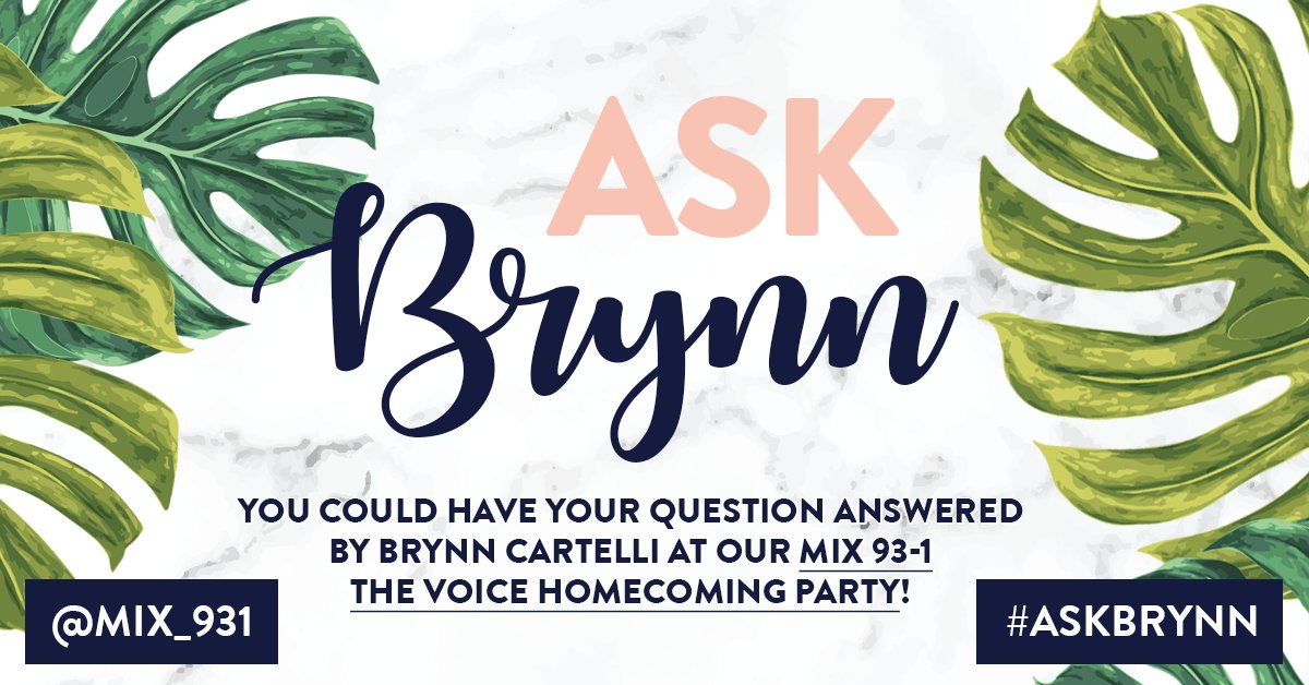 MIX_931's tweet photo. Have a question for @BrynnCartelli? Tweet @MIX_931 with #AskBrynn or visit https://t.co/bYTFshebe1 for your chance to have Brynn answer it LIVE at our MIX 93-1 The Voice Homecoming Party! https://t.co/ktxj4jKXkT
