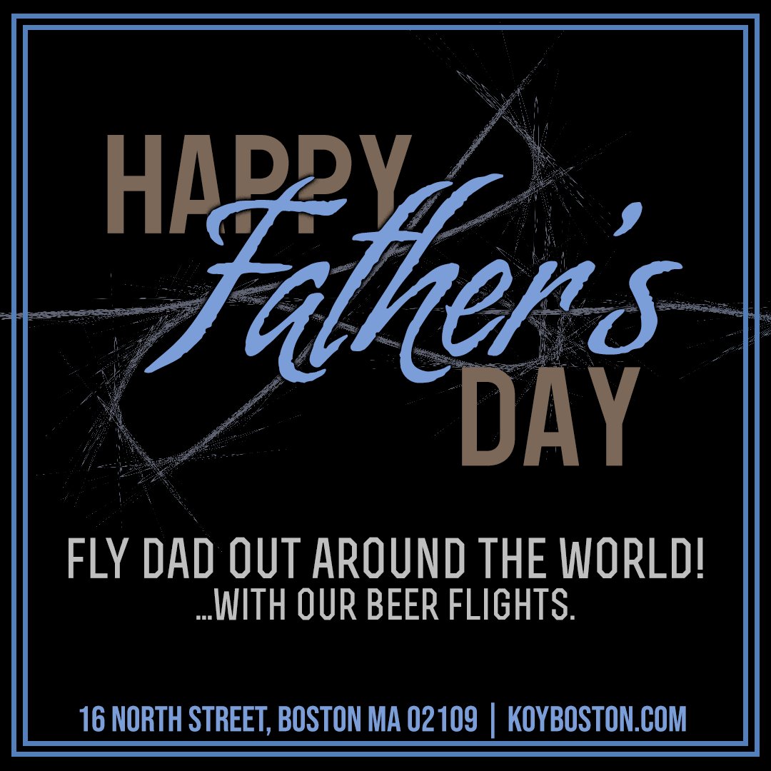 Come in this week to celebrate Father's Day with our special Prix Fixe menu! Dad deserves a little treat, so take him around the world... with our beer flights. Book your table today at koyboston.com!
