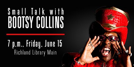 accessfreely's tweet photo. Calling all funkateers! @Bootsy_Collins will be here in the FLESH sharing the skinny on his crazy life. #RichlandLibraryMain. Don't miss it. #ilearnbecause https://t.co/twWmiV6LdY