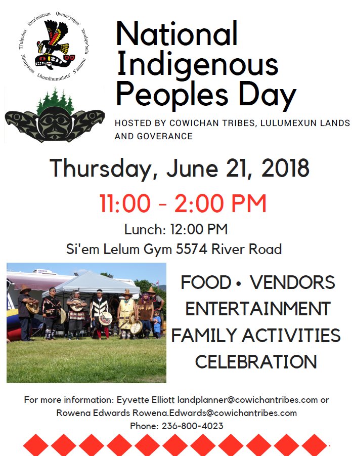 Join us in celebration of National Indigenous Peoples Day on Thursday June 21, 2018 11am to 2pm at Si'em Lelum Gym #NationalIndigenousPeoplesDay #celebration #IndigenousPeople #CowichanTribes