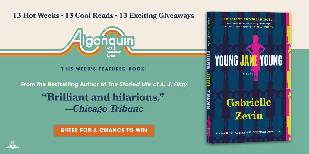 AlgonquinBooks's tweet photo. Have you entered for a chance to win #YoungJaneYoung by bestselling #Fikry author Gabrielle Zevin? Go for it! Just click here: https://t.co/AxRnGXyVQo Read with us #AllSummerLong https://t.co/7DyBbDNSfr