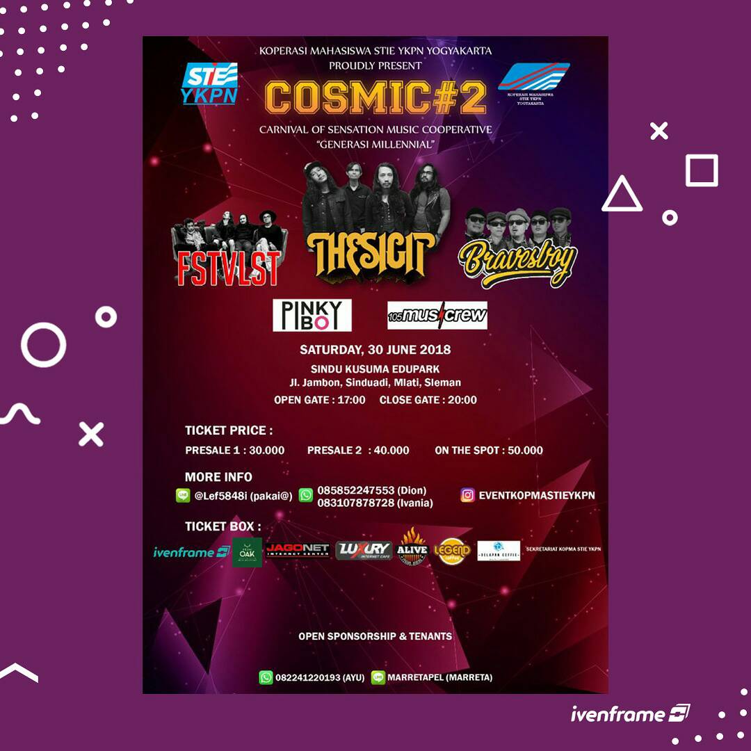 ivenframe (@ivenframe) on Twitter photo Setelah lebaran Yuk!
KOPMA STIE YKPN present :
COSMIC #2 @eventkopmastieykpn
Saturday, 30th June 2018
Start from : 05:00 PM
Veneu : Sindu Kusuma Edupark
@thesigit_ <a href="/fstvlst/">festivalist =</a> @bravesboy_official Setelah lebaran Yuk!
KOPMA STIE YKPN present :
COSMIC #2 @eventkopmastieykpn
Saturday, 30th June 2018
Start from : 05:00 PM
Veneu : Sindu Kusuma Edupark
@thesigit_ <a href="/fstvlst/">festivalist =</a> @bravesboy_official