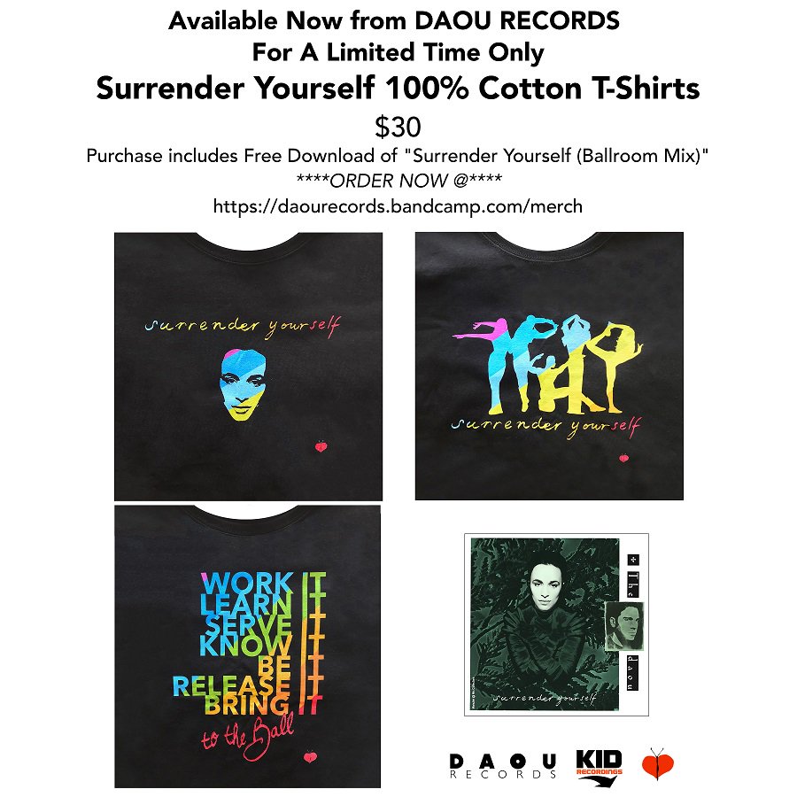KIDRECORDINGS's tweet photo. Available NOW from DAOU Records
For A Limited Time Only
'SURRENDER YOURSELF' 100% Cotton T-Shirts
3 Different Styles
$30 + Shipping
Includes FREE DOWNLOAD of "Surrender Yourself (Ballroom Mix)"
ORDER @ https://t.co/3ypJw51CJW #thedaou #SurrenderYourself #tshirts #Pride2018 https://t.co/Z9ZDtRSOc1