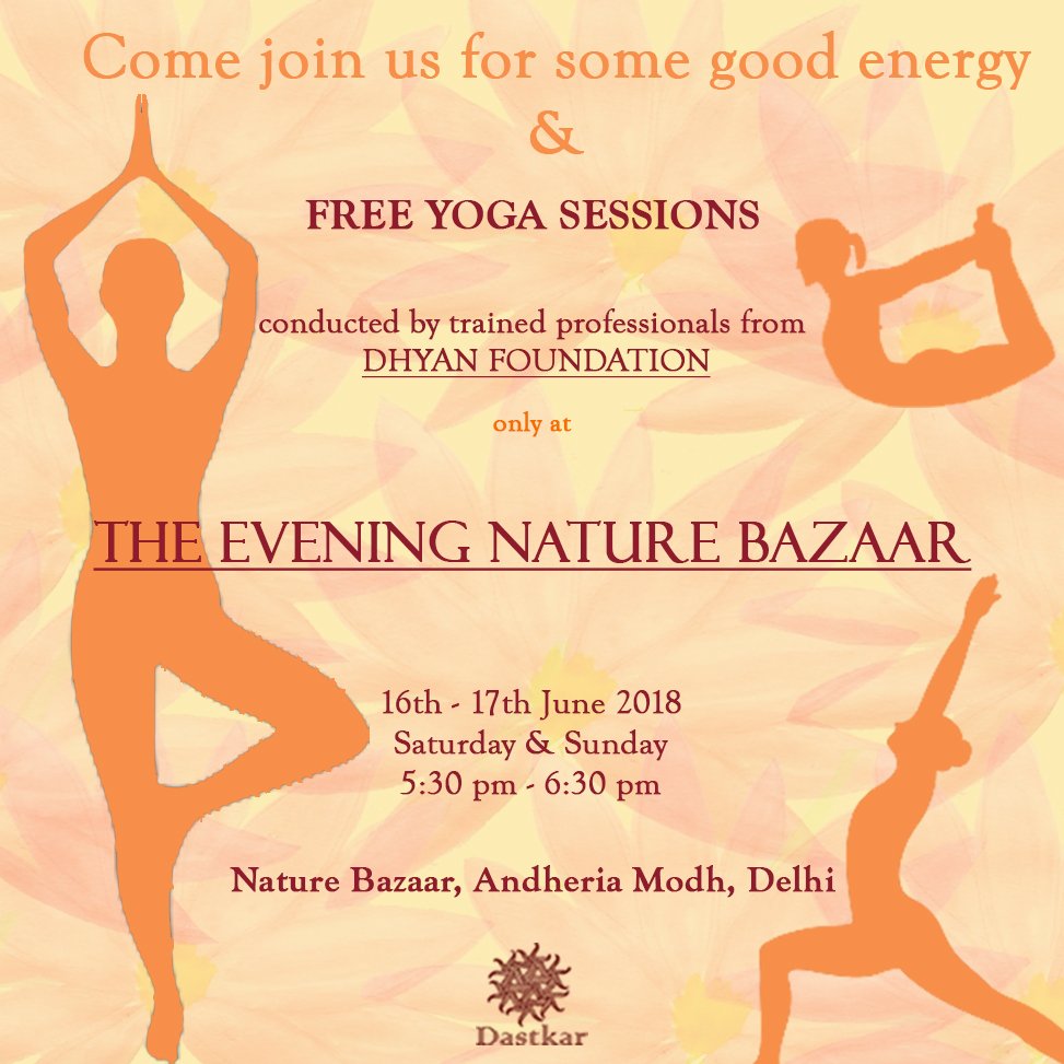 dastkar_delhi's tweet photo. Join us for some much needed weekend energy. Grab your Yoga mats for free Yoga sessions only at -
The Evening Nature Bazaar
16th-17th June 2018
Sat- Sun
5:30pm-6:30pm
Nature Bazaar, Andheria Modh, Delhi
#theeveningnaturebazaar #InternationalYogaDay #naturebazaar #organicmarket https://t.co/BMB26RMCCx
