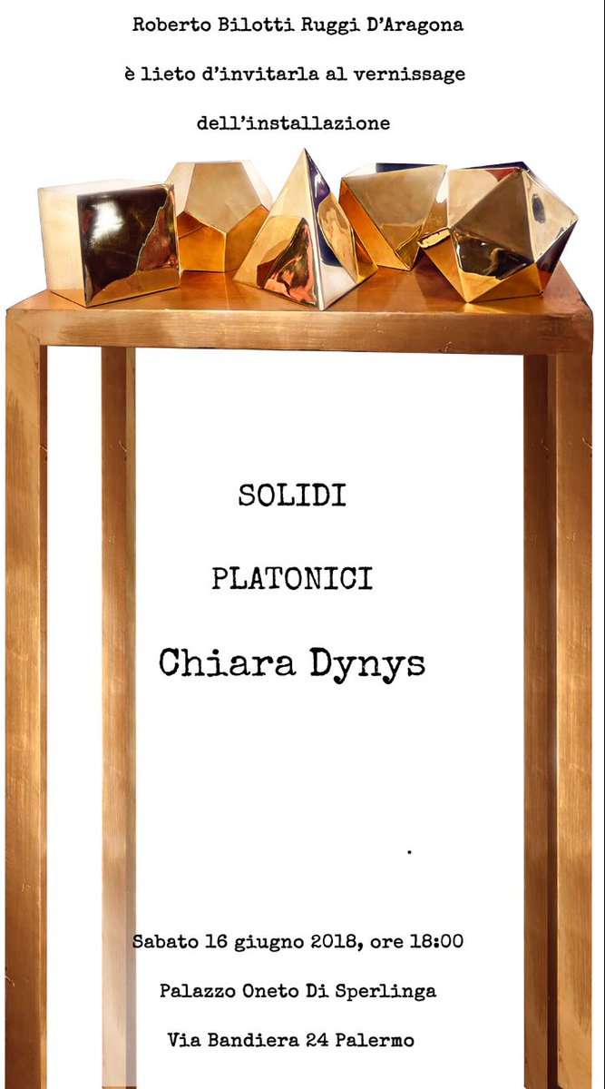 chiaradynys's tweet photo. Chiara Dynys Solidi platonici -  Palazzo Ortega di Sperlinga Palermo - 16 giugno ore 18.00 https://t.co/VLoTE8uFGh