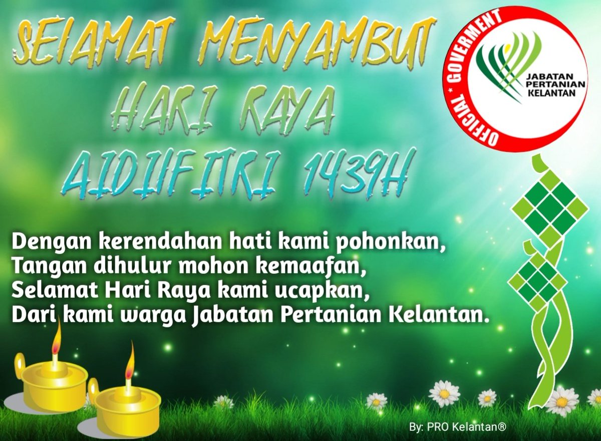 myDOA_Kelantan's tweet photo. Seluruh warga Jabatan Pertanian Kelantan mengucapkan Selamat Hari Raya Aidilfitri dan Maaf Zahir Batin. #OurFoodOurFuture #ilovedoa @HajiSalahuddin @IsmailBakar60 @JHarizan @Norbahani1 @wanzul81 @moaMalaysia @myDOA_HQ https://t.co/e8w3OEgWaU