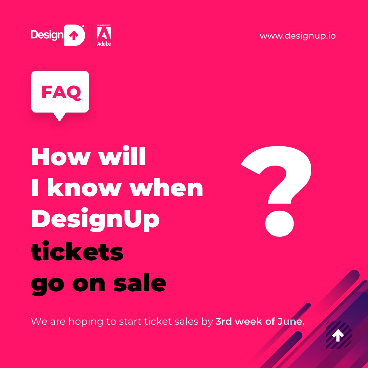 The most popular question asked⁉
We r hoping to start ticket sales by 3rd week, June.📅
We’ll keep u posted via our social media channels as well as the Newsletter (subscribe - bit.ly/UxPwrUp) or join our community - designup.mn.co 🚨 See u soon! 🙋🏻‍♀🙋🏻‍♂