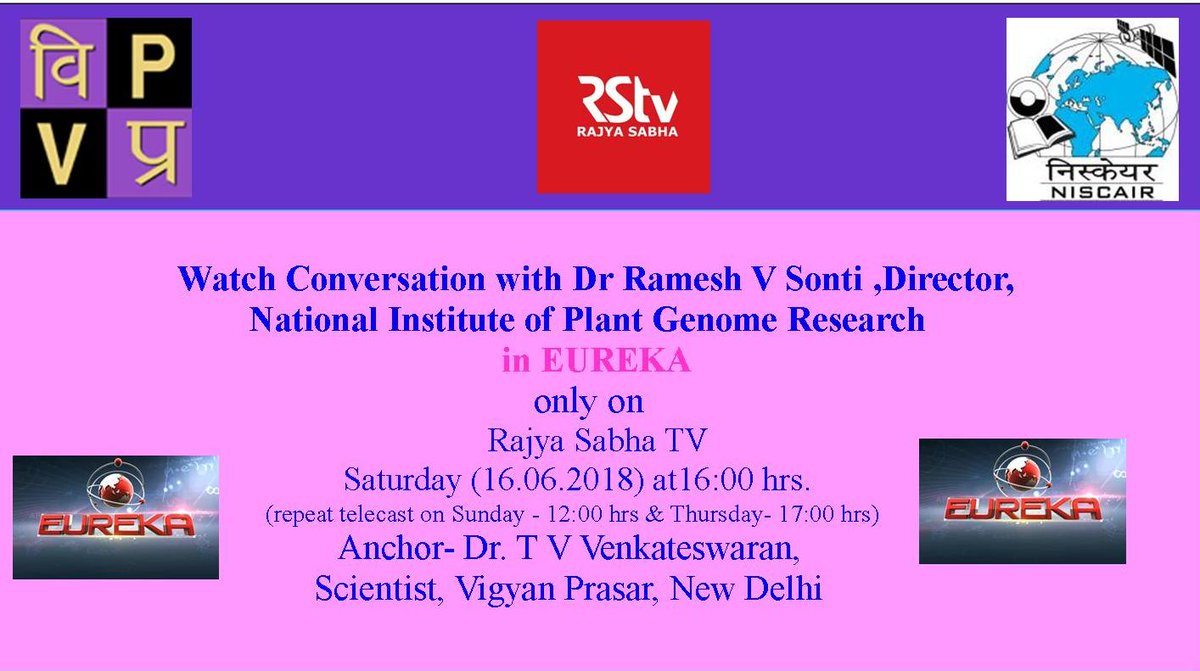 VigyanPrasar's tweet photo. #Watch #conversation with Dr Ramesh V Sonti ,Director, National Institute of Plant Genome Research @NipgrSocial in Eureka on @rajyasabhatv Saturday 04 pm @DBTIndia @icarindia @IndiaDST @socialniscair @TVVen https://t.co/O9ZhjPfmo4