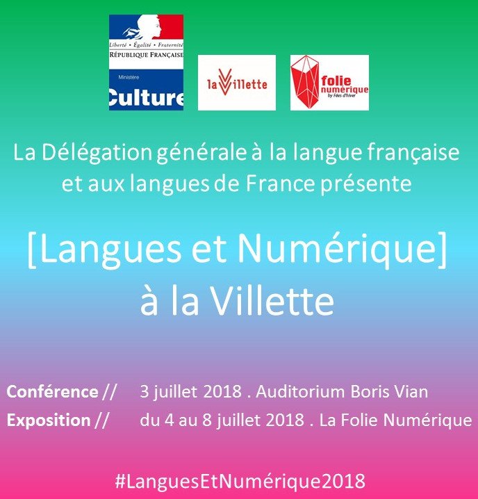 languesFR's tweet photo. LANGUES ET NUMÉRIQUE 2018
3/07 à @LaVillette
Ce grand événement de restitution présentera les initiatives innovantes dotées dans le cadre de nos appels à projets #languesetnumérique (corpus, applis, TAL, etc.)
S'inscrire: https://t.co/rYYQVCc9Ss
Programme: https://t.co/kS5JntFbtG https://t.co/FBB3sizTiw