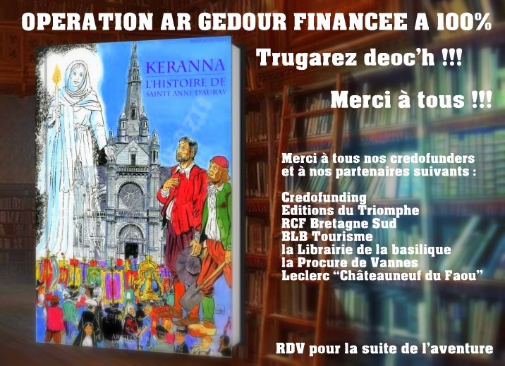 Succès de la campagne de financement de la BD "Keranna, histoire de Sainte Anne d'Auray", financée à 100% 
Merci à nos credofunders et à nos partenaires
<a href="/credofunding/">CredoFunding</a> <a href="/EduTriomphe/">Editions du Triomphe</a> @RadioRcf56 <a href="/BLBTOURISME/">BLB TOURISME</a> , Librairie de la basilique, Procure Vannes
credofunding.fr/fr/bande-dessi…