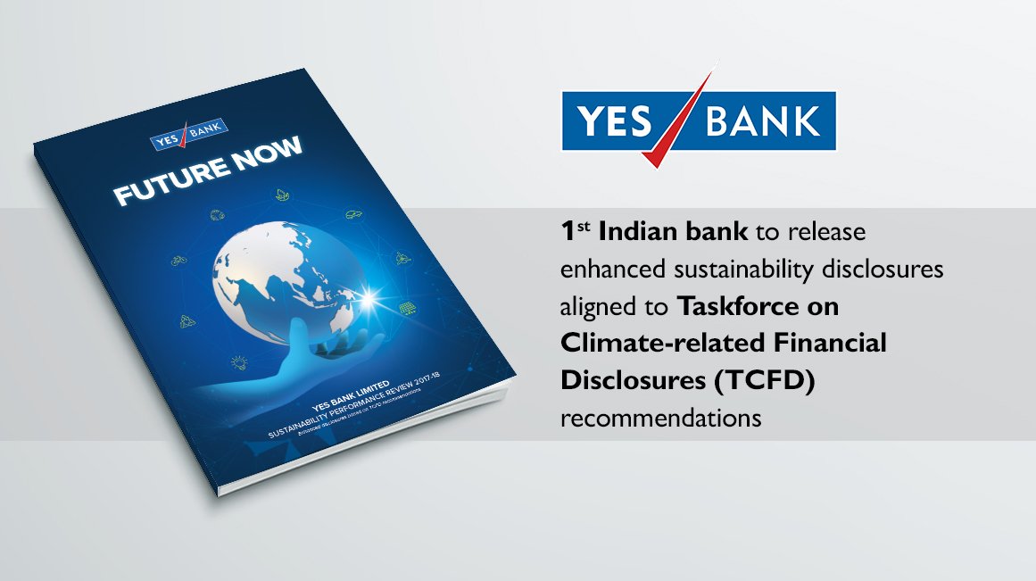 YES BANK’s #Sustainability performance review report 2017-18 ‘Future Now’ based on #TCFDRecs released. Know more at: goo.gl/qcBmYN
