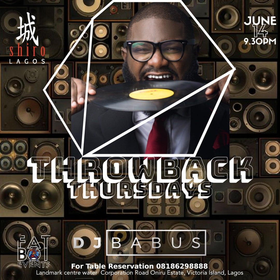 Shirolagos's tweet photo. Come and enjoy the best of Urban Old School with @djbabus @fatboievents this Thursday #ShiroLagos #ExperienceShiro #ThrowbackDJ #TBT #FatBoiEvents. https://t.co/GflGMuqshv
