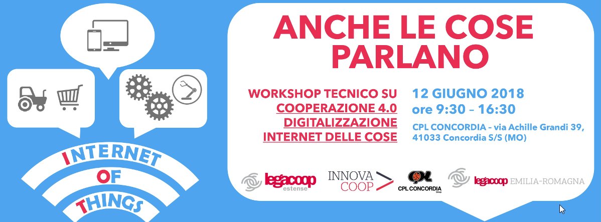 #12giugno A CPL Concordia “Anche le cose parlano” workshop tecnico su #cooperazione 4.0 #digitalizzazione #IOT con @LegacoopEstense @SacmiImola @lapsypeople @DemocenterSipe legacoopestense.coop/iot12giugno18/