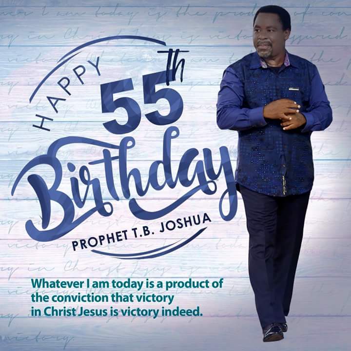 Happy birthday Senior Prophet T.B Joshua. God bless you more and more. 