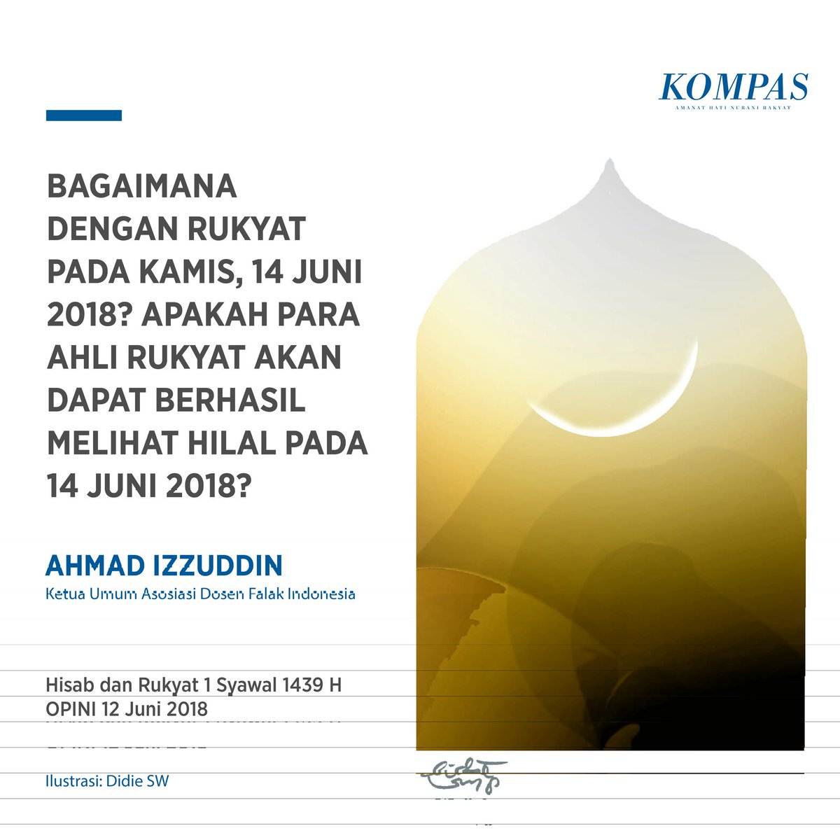 Hampir setiap menjelang berakhirnya Ramadhan, masyarakat  selalu mempertanyakan: kapan  Idul Fitri-nya?

klik.kompas.id/srdsas/