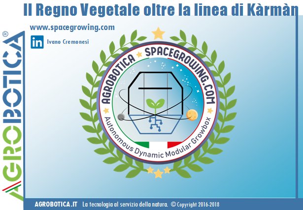 AgroboticaItaly's tweet photo. Il Regno Vegetale oltre la linea di Kàrmàn.
Agrobotica punta allo Spazio https://t.co/xpSQH5ieuv 
12 Giugno 2018 Ivano Cremonesi fondatore di Agrobotica, annuncia la nascita del progetto Agrobotica Space Growing #agroboticaspace https://t.co/PdPgqi4bPt