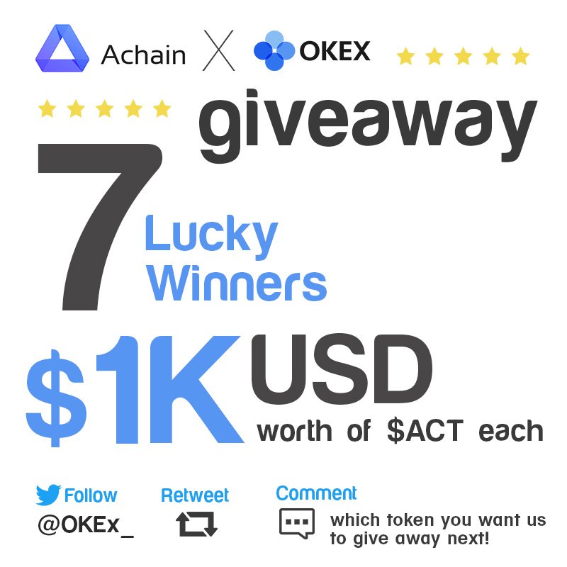 okx's tweet image. AChain $ACT x OKEx Giveaway!

$1K USD worth of $ACT for EACH winner. 

SEVEN lucky followers picked on Jun 19!

1. Follow @OKEx_
2. Retweet
3. Comment below what token you want in the next giveaway!

@AchainOfficial