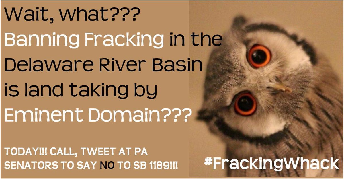 UwchlanSafetyCo's tweet photo. Vote NO to #SB1189, the dangerous and uninformed bill that would designate a fracking ban in the Delaware River Basin as a land taking. #frackingwhack @SenJohnYudichak @SenatorGeneYaw @SenJohnRafferty https://t.co/yThYSmN3la