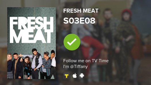 ADDYDDARIO's tweet photo. I've just watched episode S03E08 of Fresh Meat! #freshmeat  #tvtime https://t.co/lRTKySvsjG https://t.co/e2JeEPDHH7