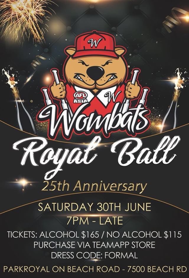 The <a href="/SGWombats/">Singapore Wombats</a> infamous Royal Ball is back with a massive night planned to celebrate their 25th Anniversary year. A must for all past and present players and supporters! 

Tickets available for purchase now: singaporewombats.teamapp.com/store