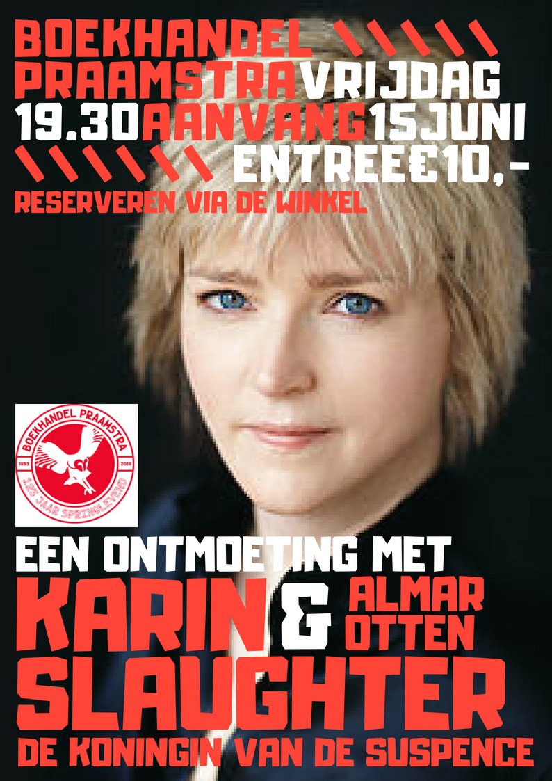 praamstraboeken's tweet photo. HIJ is er! De nieuwe Thriller van Karen #Slaughter! Én vrijdagavond 15 juni aanstaande is ZE er! Kom naar #Praamstra en ontmoet de Koningin van de Suspence. Almar Otten interviewt Karen Slaughter in de winkel. Er zijn nog enkele kaarten beschikbaar. Meer info via onze website... https://t.co/7r4oJYvY6n