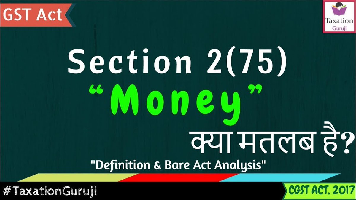 TaxationGuruji's tweet photo. What Is Definition Of MONEY Under GST | Section 2(75) | CGST Act
Watch This Video @ https://t.co/nTyd3LzIFD
#Gst #GstAct #Cgst #CgstAct #TaxationGuruji #GstDefinition #YoutubeINDIA #YouTube #MONEY #Gst_Money #Section2 https://t.co/FBNQZOlK3R