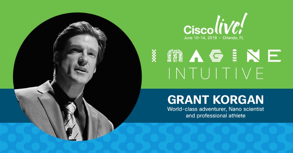 CiscoLive's tweet photo. Join @GrantKorgan, Pioneer of Possibility, in the #CLUS Big Ideas (Chapin) Theater in 30 minutes. Learn more about the session: https://t.co/8thInvJvgH https://t.co/Or3Owg3Dh8