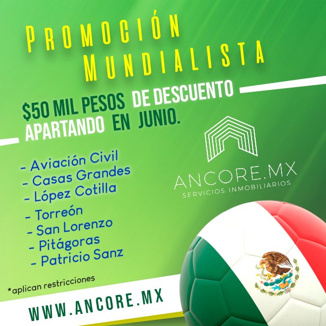AncoreMx's tweet photo. Nos contagiamos con la fiebre mundialista y tenemos una super promoción para que estrenes casa o departamento ⚽🎉💰 🏠 #mundial2018 #AncoreMX #LoHacemosRealidad #SelecciónMexicana #Rusia2018 https://t.co/HGUfASak91