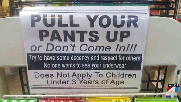 News4JAX on X: PULL UP YOUR PANTS👖, This sign was spotted at a liquor  store on Wells Road in Orange Park. Too funny or too far? [RELATED