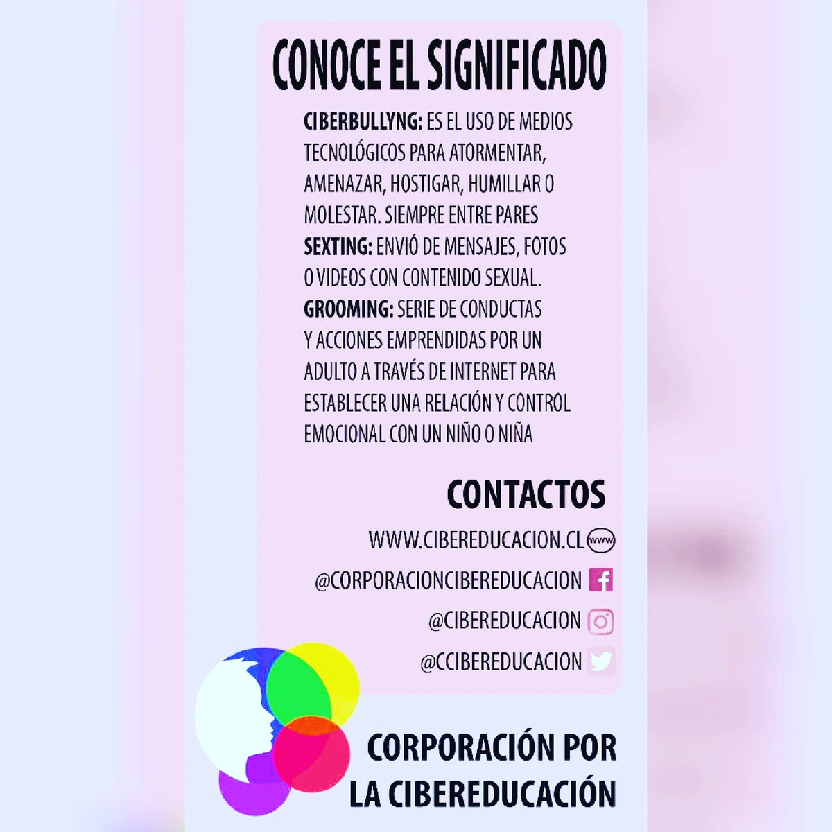 CCiberEducacion's tweet photo. Los invitamos a conocer el significado de #Ciberbullyng , #Sexting y #Grooming . Si tienes dudas contáctanos 🤗 https://t.co/YMkKsSpPd0