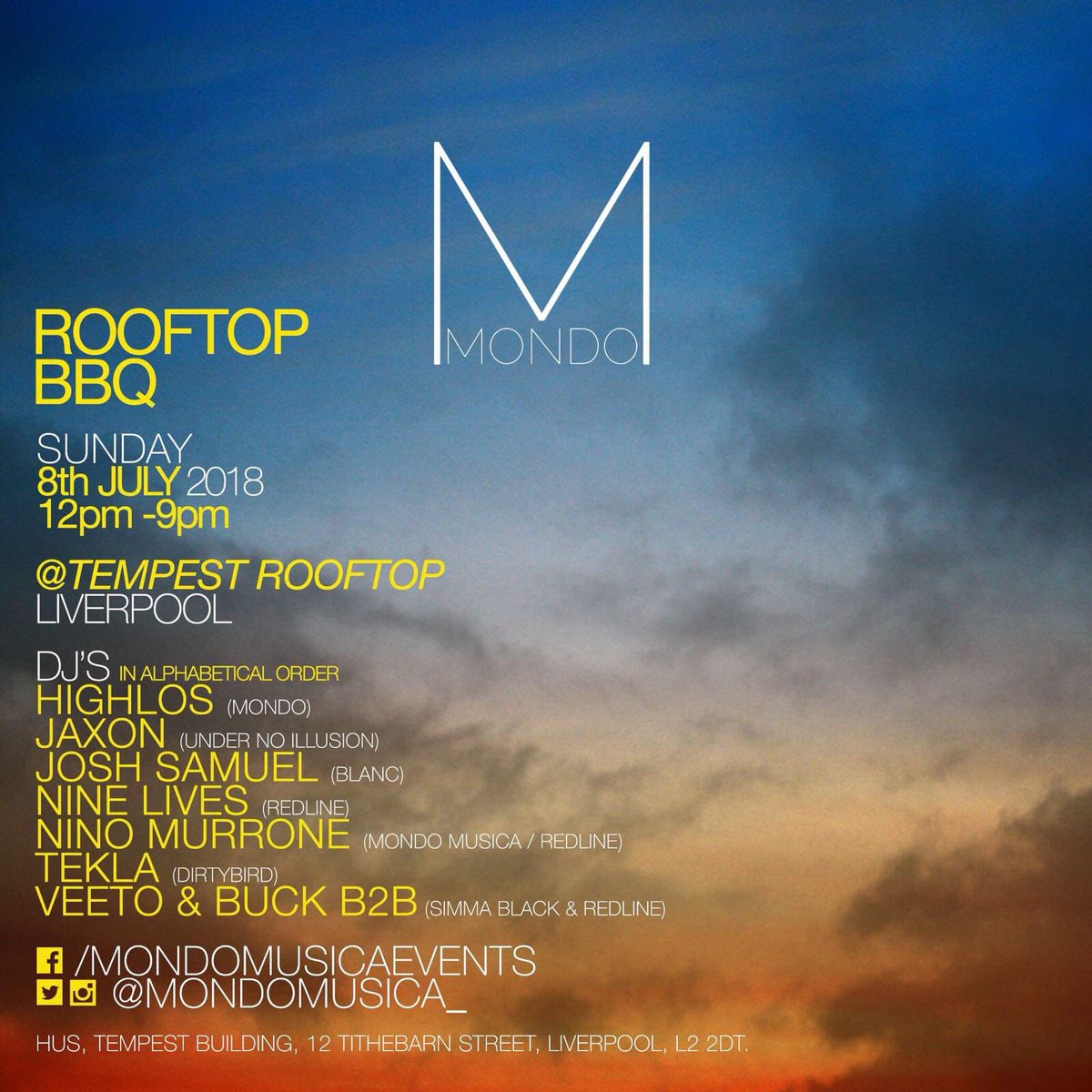 MONDO ROOFTOP BBQ

<a href="/husliverpool/">husliverpool</a> ROOFTOP

Sunday 8th July 
12pm - 9pm

DJs (alphabetical order)
 
<a href="/highlos_/">Highlos</a>
<a href="/SoundsofJaxon/">Jaxon</a>
Josh Samuel
<a href="/Nin9Lives_/">Nine Lives</a>
<a href="/NinoMurrone/">Nino Murrone</a>
@TEKLATRAX
<a href="/Veeto_Music/">Veeto</a> B2B @itsbuckmusic

Tickets - Click below 
bit.ly/2JJknjU

#Techno #TechHouse #Liverpool