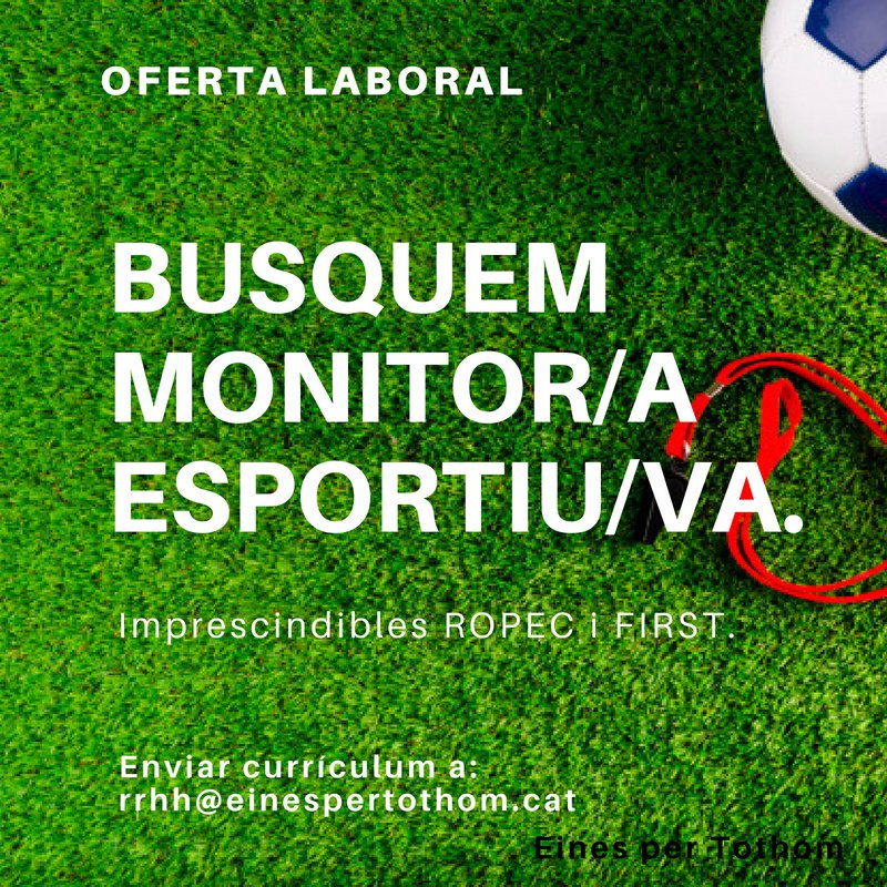 EinesPerTothom's tweet photo. OFERTA LABORAL
Busquem monitor/a esportiu/va.
Requisits: disposar del ROPEC i el First.

#EinesperTothom #OfertaLaboral #Treballo #Monitor #Monitora #Esport #Granollers #VallèsOriental https://t.co/N4y2xzdE6d