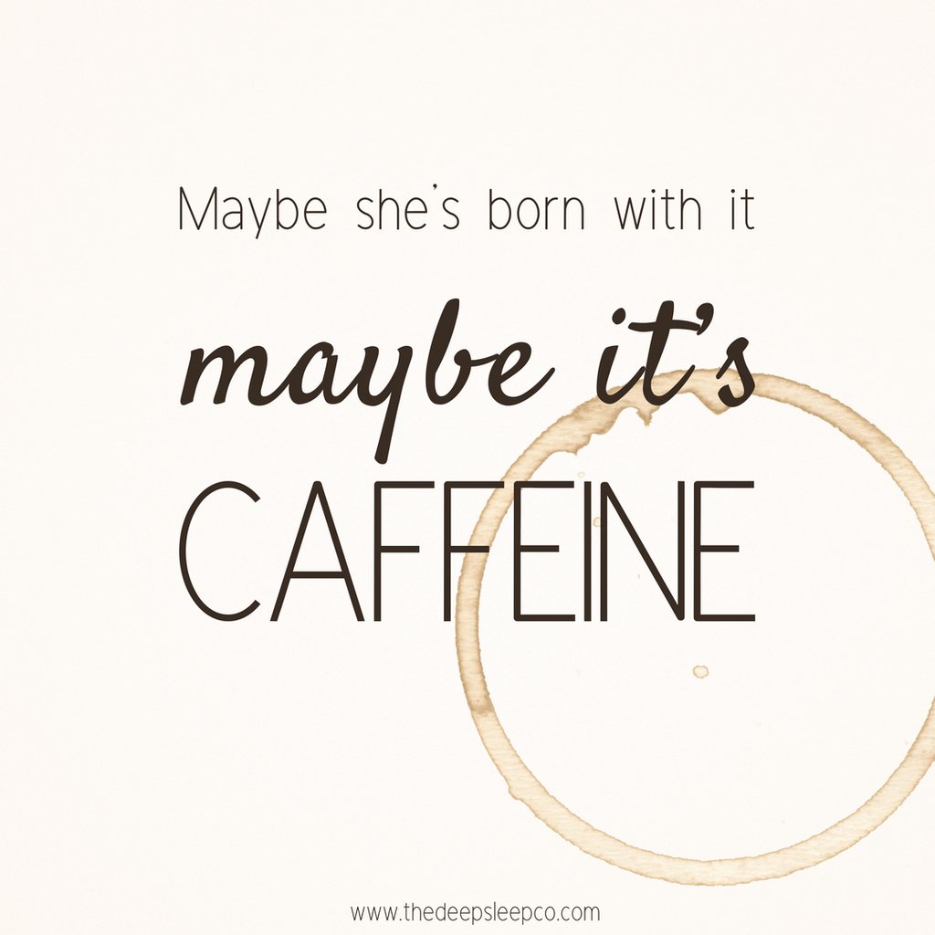 TheDeepSleepCo's tweet photo. Maybe its caffeine.... #wednesday #caffeine #coffee #coffeelover #needcoffee #lovecoffee #coffeebreak #insomnia #insomniac #pickmeup #coffeetime #midweek #maybeshesbornwithit #sleepspo #coffeequotes #tired #exhausted #needcaffeine #caffeinenow https://t.co/q2RPdWUQSz