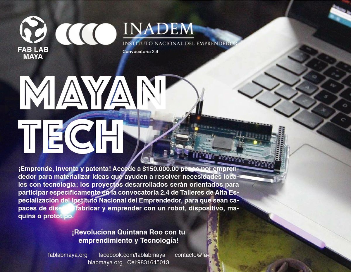 fablab_maya's tweet photo. #mayantech todavía puedes aplicar a la convocatoria 2.4 de #INADEM EN Quintana roo, ¡conviértete en un maker emprendedor! #fablab #fablabmaya #quintanaroo #emprendedor #maker #tech #diy https://t.co/J8oMqDb5Kk