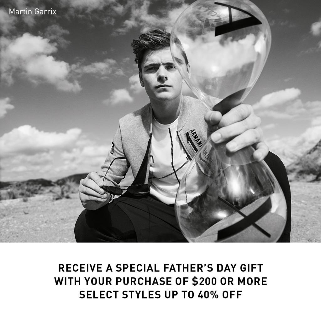 Receive a special Father's Day gift with your purchase of $200 or more at A/X ARMANI EXCHANGE.  Up to 40% off select styles Thursday, June 14 – Sunday, June 17.